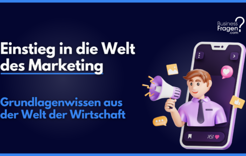 Einstieg in die Welt des Marketing